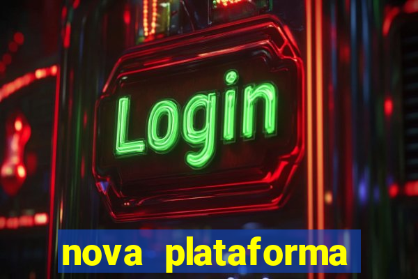 nova plataforma pagando muito